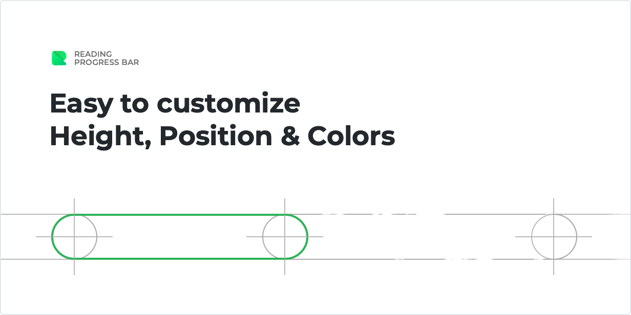 Easy to customize height, position and color