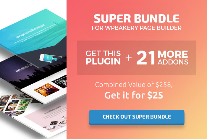 Check out Super Bundle for WPBakery Page Builder / Visual Composer