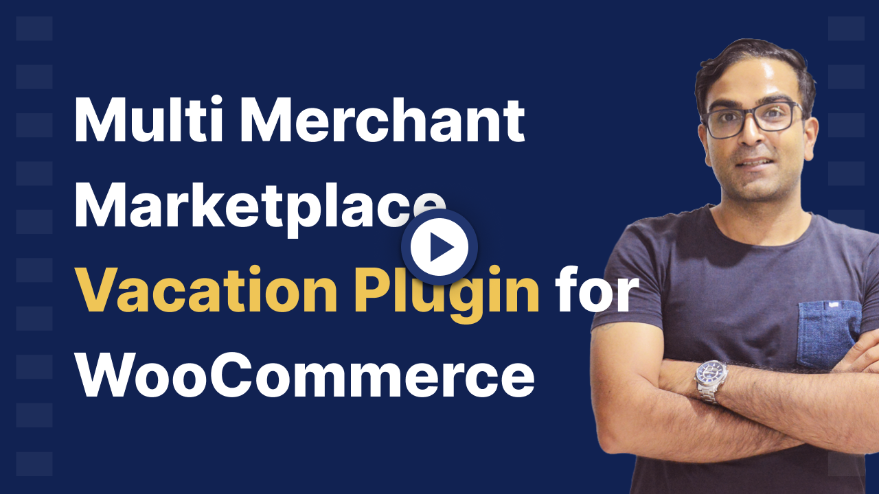 Multi Merchant Marketplace Vacation Plugin for WooCommerce - 2