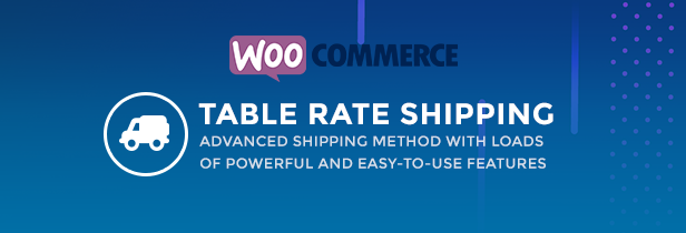 WooCommerce Table Rate Shipping - Shippinh Method
