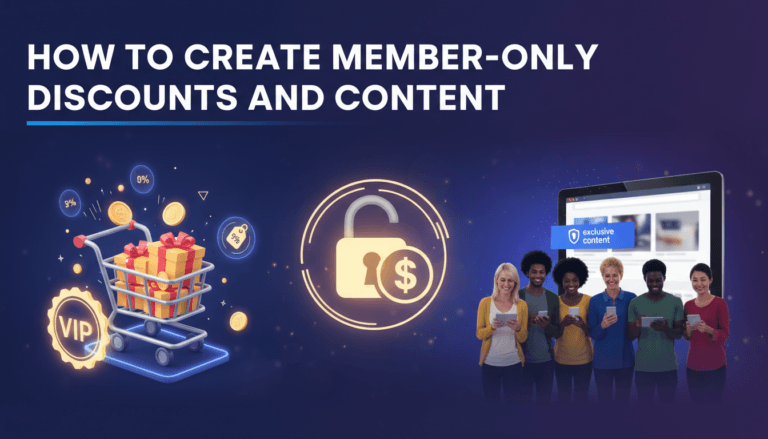 How to create member-only discounts and content